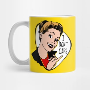 I Don't Care Mug